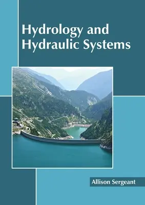 Hydrológia a hydraulické systémy - Hydrology and Hydraulic Systems