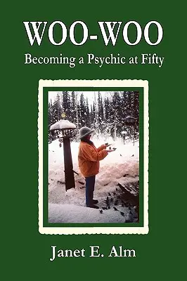 Woo-Woo: Ako sa stať psychikom v päťdesiatke - Woo-Woo: Becoming a Psychic at Fifty
