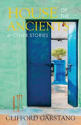 Dom starcov a iné príbehy - House of the Ancients and Other Stories