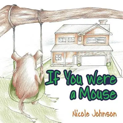Keby si bol myšou - If You Were a Mouse