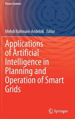 Aplikácie umelej inteligencie pri plánovaní a prevádzke inteligentných sietí - Applications of Artificial Intelligence in Planning and Operation of Smart Grids