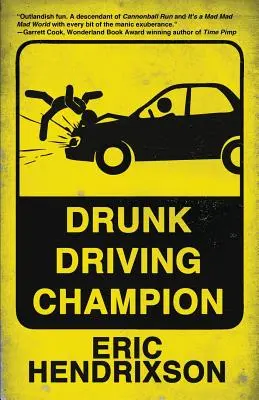 Šampión v jazde pod vplyvom alkoholu - Drunk Driving Champion