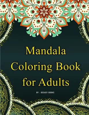 Mandala Maľovanky pre dospelých - Mandala Coloring Book for Adults