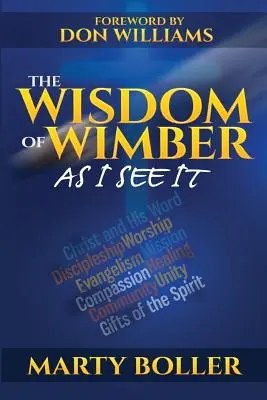 Wimberova múdrosť: Ako to vidím ja - The Wisdom of Wimber: As I See It