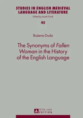 Synonymá padlej ženy v dejinách anglického jazyka - The Synonyms of Fallen Woman in the History of the English Language