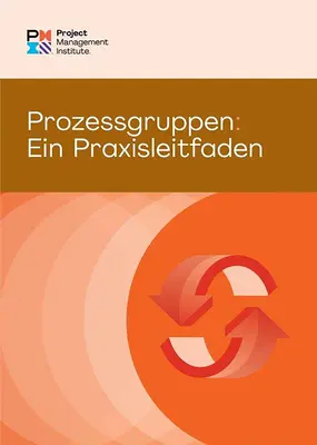 Procesné skupiny: Praktická príručka (nemčina) - Process Groups: A Practice Guide (German)