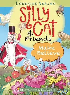Hlúpa mačka a priatelia Make Believe - Silly Cat and Friends Make Believe