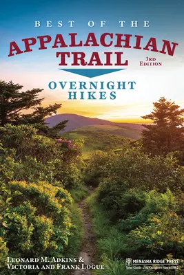To najlepšie z Apalačského chodníka: Nočné túry - Best of the Appalachian Trail: Overnight Hikes
