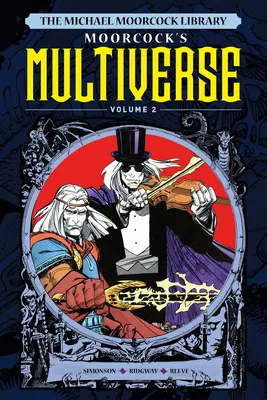 Knižnica Michaela Moorcocka: Multiverse Vol.2 - The Michael Moorcock Library the Multiverse Vol.2