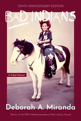 Zlí indiáni (rozšírené vydanie): Kmeňové memoáre - Bad Indians (Expanded Edition): A Tribal Memoir