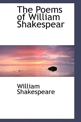 Básne Williama Shakespeara - The Poems of William Shakespear