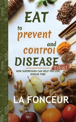 Jedlo na prevenciu a kontrolu chorôb Extrakt - Eat to Prevent and Control Disease Extract