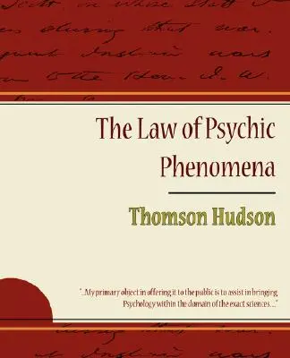 Zákony psychických javov - Thomson Hudson - The Law of Psychic Phenomena - Thomson Hudson