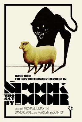 Rasa a revolučný impulz vo filme Strašidlo, ktoré sedelo pri dverách - Race and the Revolutionary Impulse in the Spook Who Sat by the Door