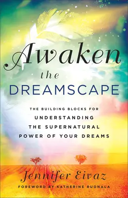 Prebudiť krajinu snov - Awaken the Dreamscape