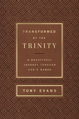 Premenený Trojicou (Milano Softone): Devocionálna cesta cez Božie mená - Transformed by the Trinity (Milano Softone): A Devotional Journey Through God's Names