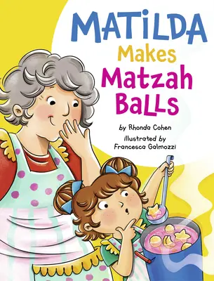 Matilda robí guľôčky z macesu - Matilda Makes Matzah Balls