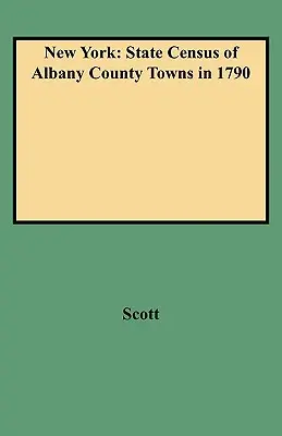 New York: Štátny súpis miest okresu Albany v roku 1790 - New York: State Census of Albany County Towns in 1790
