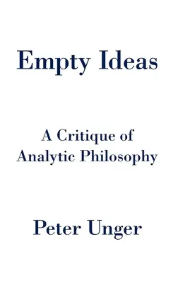 Prázdne myšlienky: Kritika analytickej filozofie - Empty Ideas: A Critique of Analytic Philosophy