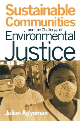 Udržateľné komunity a výzva environmentálnej spravodlivosti - Sustainable Communities and the Challenge of Environmental Justice