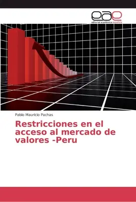 Restricciones en el acceso al mercado de valores - Peru - Restricciones en el acceso al mercado de valores -Peru