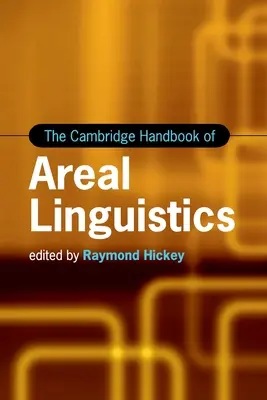 Cambridge Handbook of Areal Linguistics - The Cambridge Handbook of Areal Linguistics