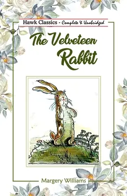 The Velveteen Rabbit (Sametový králik) - The Velveteen Rabbit