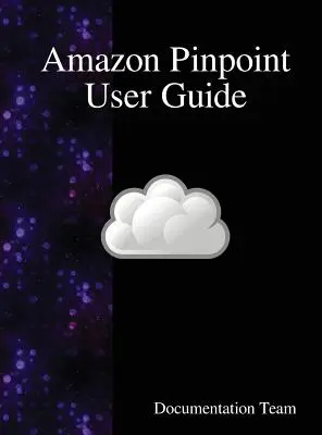 Používateľská príručka Amazon Pinpoint - Amazon Pinpoint User Guide
