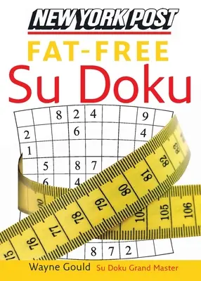 New York Post Fat-Free Su Doku: Oficiálny úplne návykový hlavolam s číslami - New York Post Fat-Free Su Doku: The Official Utterly Addictive Number-Placing Puzzle