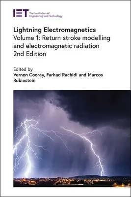 Elektromagnetika blesku: Elektromagnetické vyžarovanie: modelovanie spätného rázu a elektromagnetické žiarenie - Lightning Electromagnetics: Return Stroke Modelling and Electromagnetic Radiation