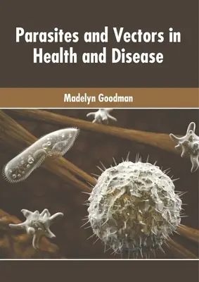 Parazity a vektory v zdraví a chorobe - Parasites and Vectors in Health and Disease