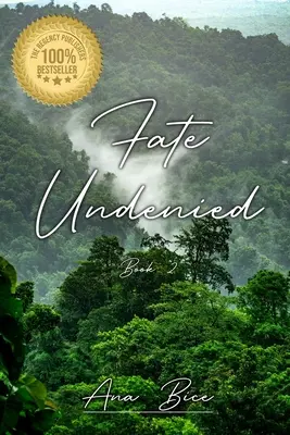 Osud nezapretý: Kniha 2 - Fate Undenied: Book 2
