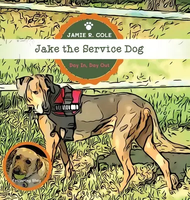 Služobný pes Jake: Jake Jake: Deň čo deň, deň čo deň - Jake the Service Dog: Day In, Day Out