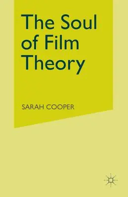 Duša filmovej teórie - The Soul of Film Theory