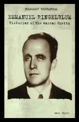 Emmanuel Ringelblum: Historik varšavského geta - Emmanuel Ringelblum: Historian of the Warsaw Ghetto