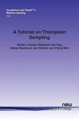 Učebnica o Thompsonovom výbere vzoriek - A Tutorial on Thompson Sampling