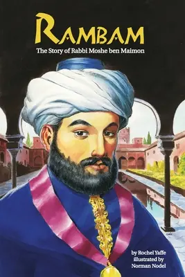 Rambam: Príbeh rabína Mošeho ben Maimona - Rambam: The Story of Rabbi Moshe ben Maimon
