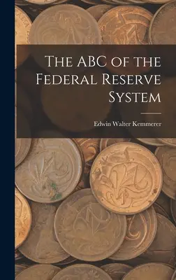 ABC Federálneho rezervného systému - The ABC of the Federal Reserve System