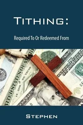 Desiatok: povinný alebo vykúpený - Tithing: Required To Or Redeemed From