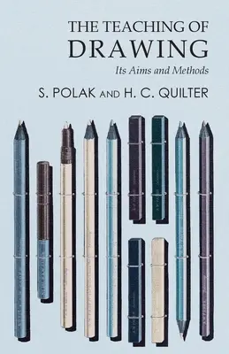 Vyučovanie kreslenia - jeho ciele a metódy - The Teaching of Drawing - Its Aims and Methods