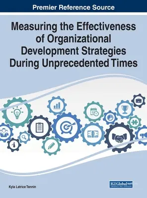 Meranie účinnosti stratégií organizačného rozvoja v bezprecedentných časoch - Measuring the Effectiveness of Organizational Development Strategies During Unprecedented Times