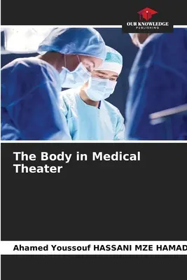 Telo v lekárskom divadle - The Body in Medical Theater