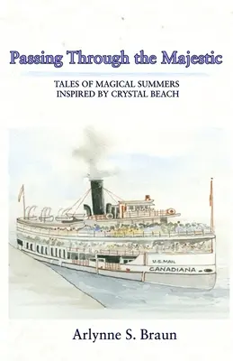 Prechod cez majestátne: Príbehy čarovného leta inšpirované Krištáľovou plážou - Passing Through the Majestic: Tales of Magical Summers Inspired by Crystal Beach