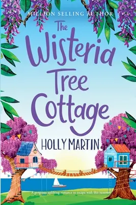 Chata s vistériovým stromom: Vydanie vo veľkom formáte - The Wisteria Tree Cottage: Large Print edition