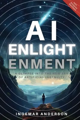 Osvietenie v oblasti umelej inteligencie: Pohľad do novej éry umelej vynaliezavosti - AI Enlightenment: A Glimpse into the new Era of Artificial Ingenuity