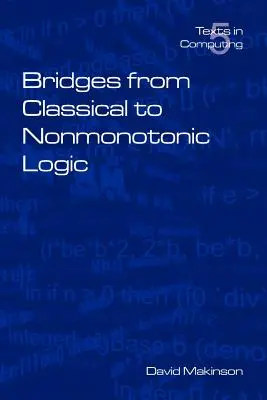 Mosty od klasickej k nemonotónnej logike - Bridges from Classical to Nonmonotonic Logic