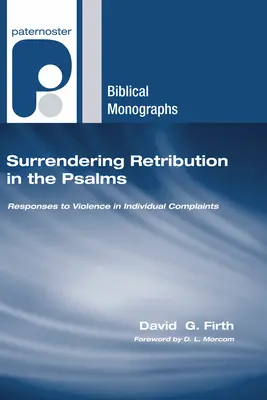 Vzdanie sa odplaty v žalmoch - Surrendering Retribution in the Psalms