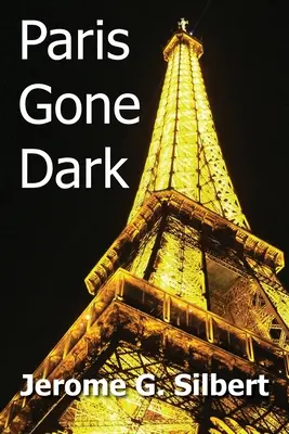 Paríž v tme - Paris Gone Dark
