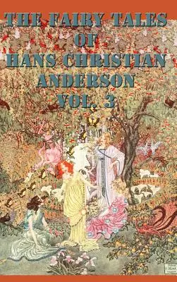 Rozprávky Hansa Christiana Andersona 3. zväzok - The Fairy Tales of Hans Christian Anderson Vol. 3