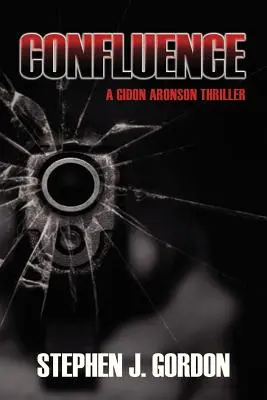 Konfluencia: Gidon Aronson Thriller - Confluence: A Gidon Aronson Thriller